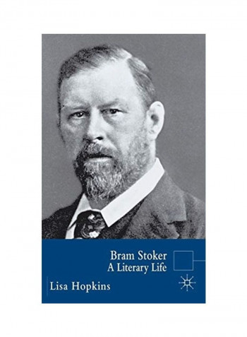 Bram Stoker: A Literary Life Hardcover English by Lisa Hopkins - 2007