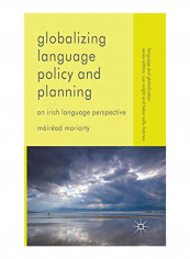 Globalizing Language: An Irish Language Perspective Hardcover