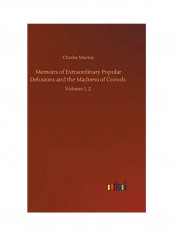 Memoirs Of Extraordinary Popular Delusions And The Madness Of Crowds Hardcover English by Charles MacKay - 2020