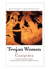 Trojan Women Hardcover 1st Edition
