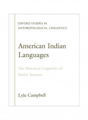 American Indian Languages : The Historical Linguistics Of Native America Paperback