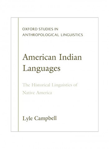 American Indian Languages : The Historical Linguistics Of Native America Paperback