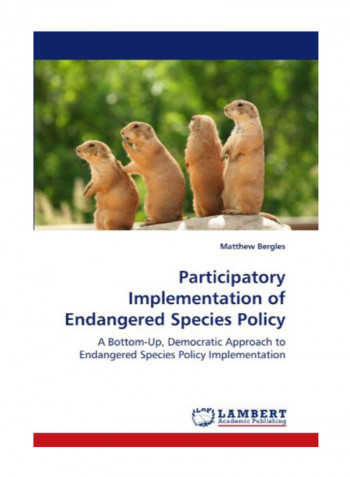Participatory Implementation Of Endangered Species Policy Paperback