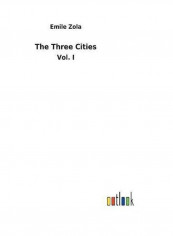 The Three Cities: Vol. I Paperback English by Emile Zola