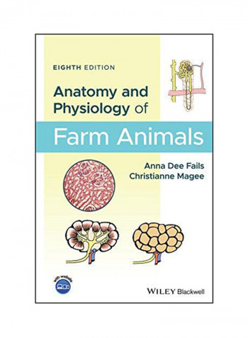 Anatomy and Physiology of Farm Animals Hardcover
