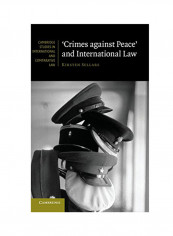 'Crimes Against Peace' And International Law Hardcover
