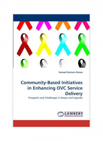 Community-Based Initiatives In Enhancing OVC Service Delivery Paperback