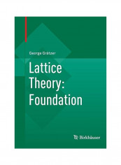 Lattice Theory: Foundation Paperback