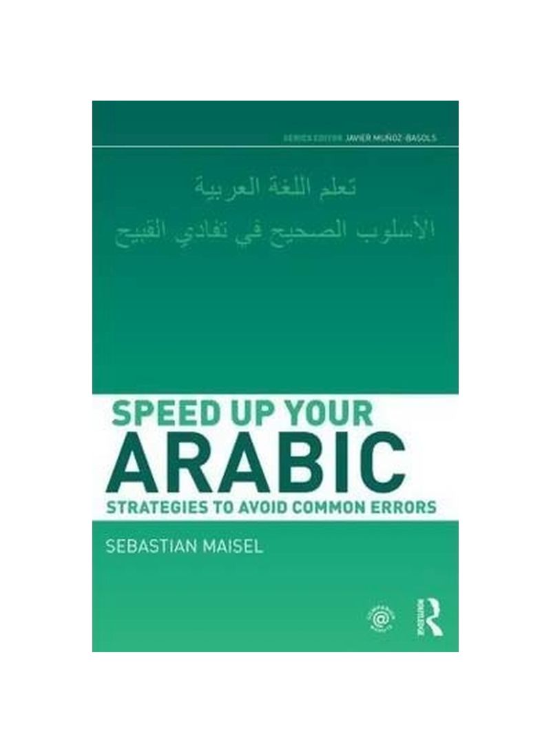 Speed Up Your Arabic: Strategies To Avoid Common Errors Paperback