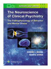 The Neuroscience Of Clinical Psychiatry Hardcover 3rd edition