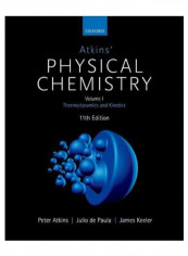 Atkins' Physical Chemistry 11E Paperback 1st
