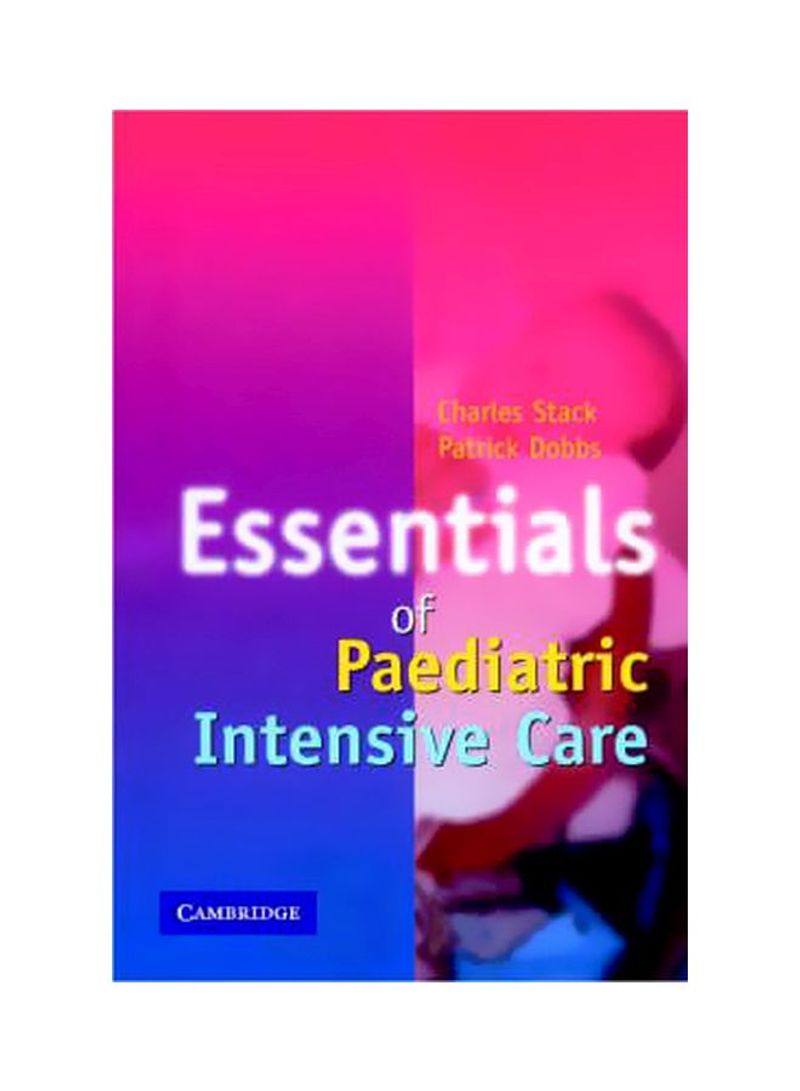 Essentials Of Paediatric Intensive Care Paperback