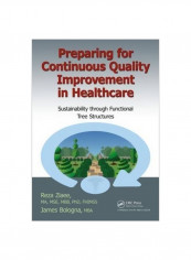 Preparing For Continuous Quality Improvement For Healthcare Paperback