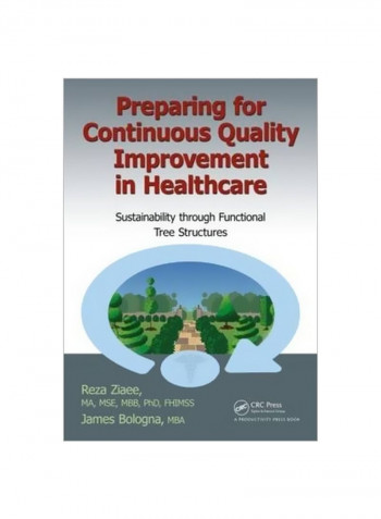Preparing For Continuous Quality Improvement For Healthcare Paperback