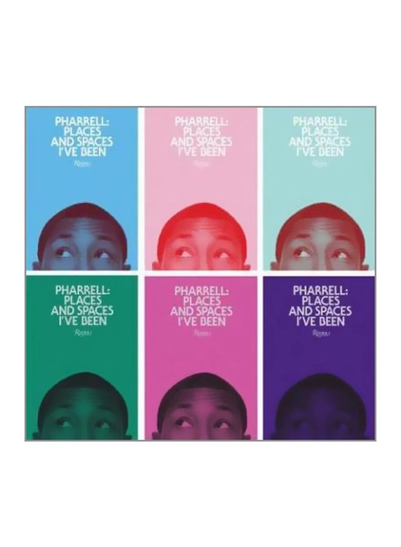 Pharrell: Places And Spaces I've Been Hardcover