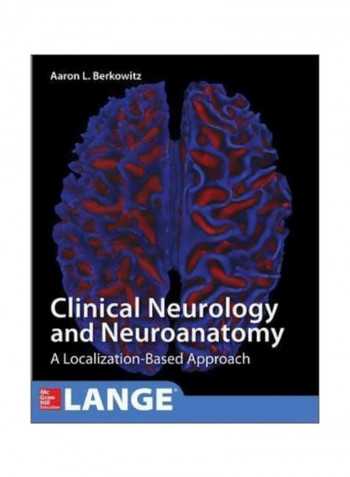 Lange Clinical Neurology And Neuroanatomy: A Localization-Based Approach Paperback