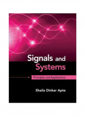 Signals And Systems: Principles And Applications Hardcover