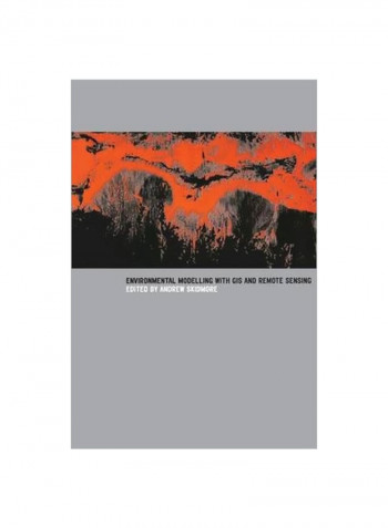 Environmental Modelling With GIS And Remote Sensing Paperback