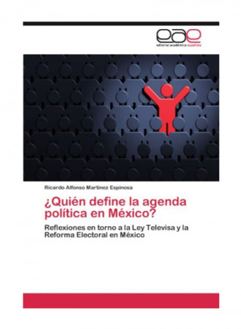 Quien Define La Agenda Politica En Mexico? Paperback