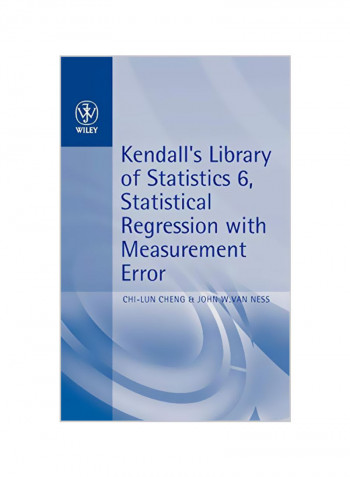 Statistical Regression with Measurement Error: Kendall's Library of Statistics 6 Hardcover