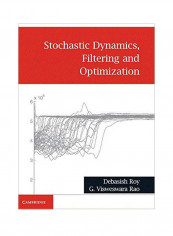 Stochastic Dynamics, Filtering And Optimization Hardcover