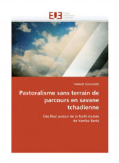 Pastoralisme Sans Terrain De Parcours En Savane Tchadienne Paperback