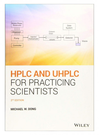 Hplc And Uhplc For Practicing Scientists Paperback 2nd Edition