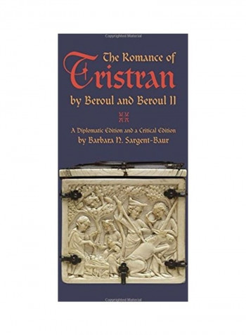 The Romance Of Tristran By Beroul And Beroul II Hardcover English by Barbara N. Sargent-Baur