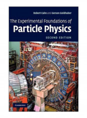 The Experimental Foundations Of Particle Physics Hardcover 2nd Edition