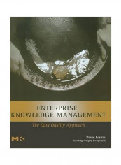 Enterprise Knowledge Management: The Data Quality Approach Hardcover