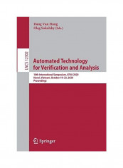 Automated Technology for Verification and Analysis: 18th International Symposium, Atva 2020, Hanoi, Vietnam, October 19-23, 2020, Proceedings Paperback English by Dang Van Hung