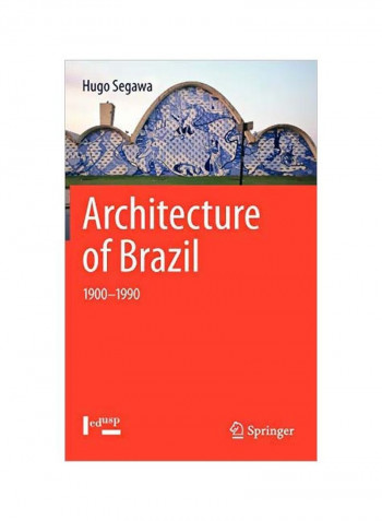 Architecture Of Brazil: 1900-1990 Hardcover