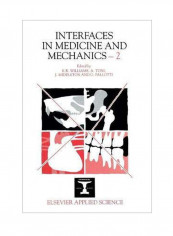 Interfaces In Medicine And Mechanics - 2 Hardcover