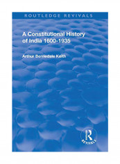 Revival: A Constitutional History of India (1936): 1600-1935 Paperback