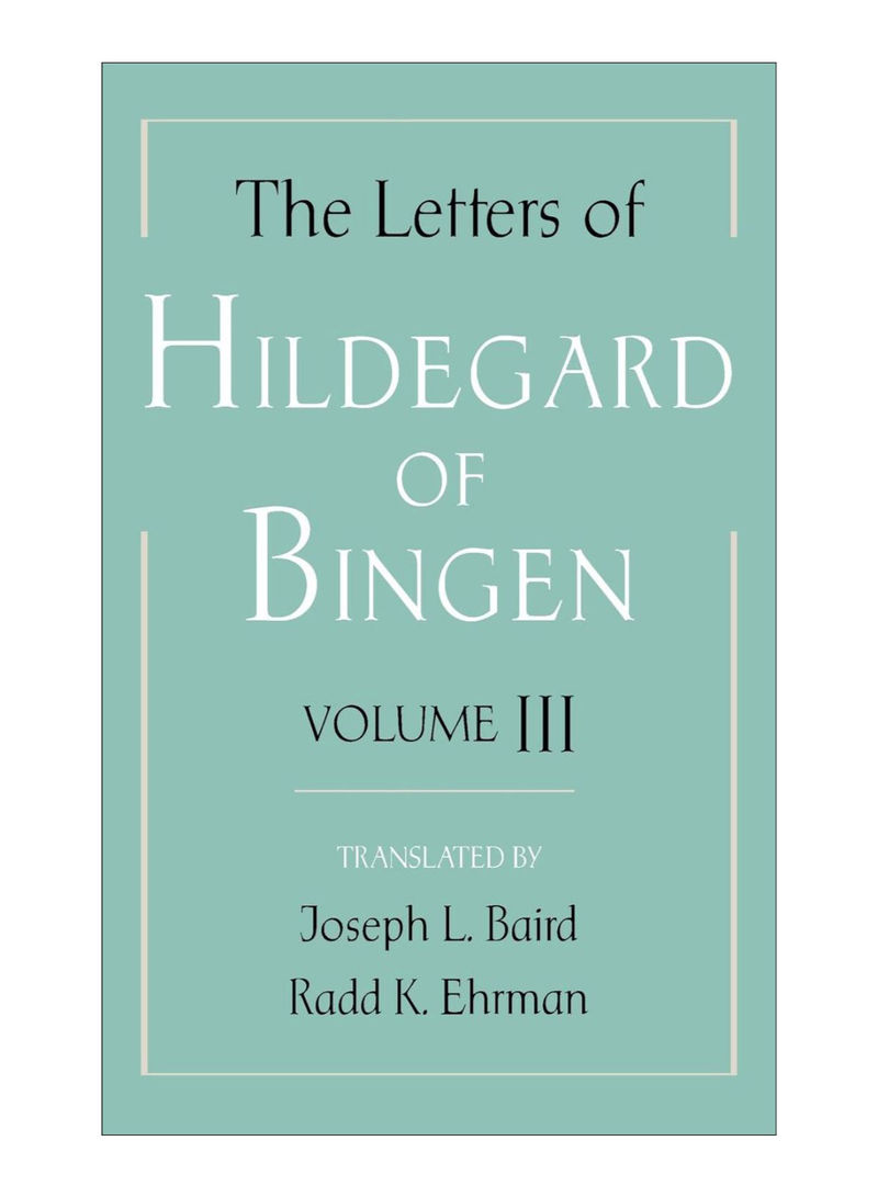 The Letters Of Hildegard Of Bingen Hardcover
