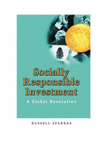 Socially Responsible Investment : A Global Revolution Hardcover