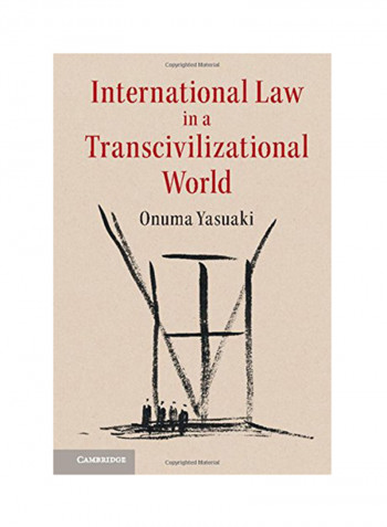 International Law In A Transcivilizational World Hardcover