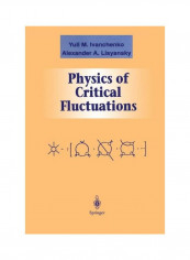 Physics Of Critical Fluctuations Hardcover