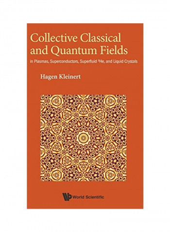 Collective Classical And Quantum Fields Hardcover