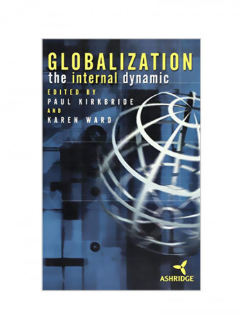 Globalization: The Internal Dynamic Hardcover