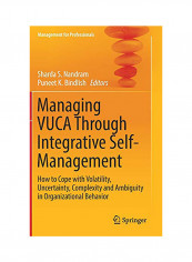 Managing Vuca Through Integrative Self-Management Hardcover
