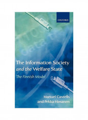 The Information Society and the Welfare State: The Finnish Model Hardcover