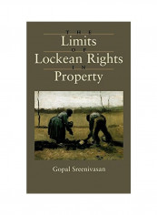 The Limits of Lockean Rights in Property Hardcover