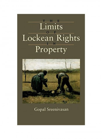 The Limits of Lockean Rights in Property Hardcover