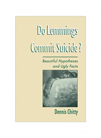 Do Lemmings Commit Suicide? : Beautiful Hypotheses And Ugly Facts Paperback