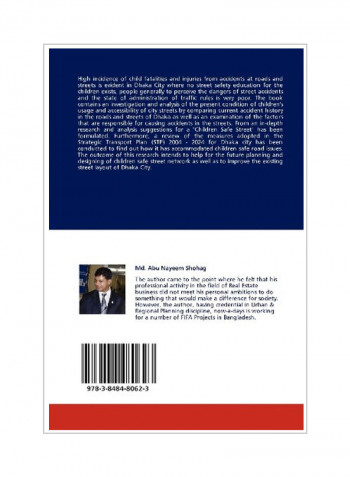 Children-Safe Streets In Dhaka City: An Evaluation To The Existing Situation Paperback