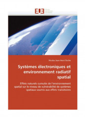 Systemes Electroniques Et Environnement Radiatif Spatial Paperback