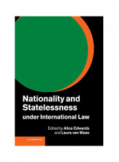 Nationality And Statelessness Under International Law Hardcover