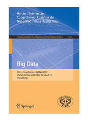 Big Data: 7Th Ccf Conference, Bigdata 2019, Wuhan, China, September 26-28, 2019, Proceedings Paperback