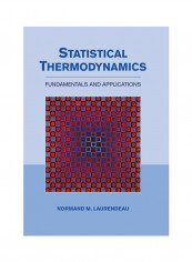 Statistical Thermodynamics: Fundamentals And Applications Paperback